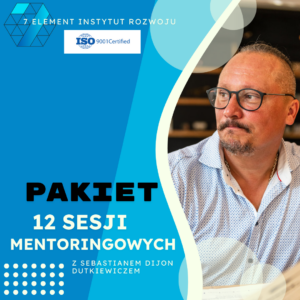 PAKIET 12 SESJI MENTORINGOWYCH Z SEBASTIANEM DIJON DUTKIEWICZEM